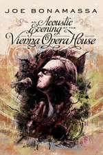 Joe Bonamassa : An Acoustic Evening at the Vienna Opera House Box Art