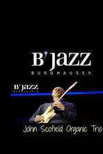 The John Scofield Organic Trio - Jazzwoche Burghausen Box Art