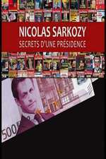 Nicolas Sarkozy, Secrets d'une Présidence Box Art