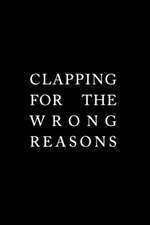 Clapping for the Wrong Reasons Box Art