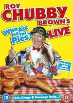 Roy Chubby Brown's Live: Who Ate All The Pies? Box Art