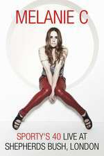 Sporty's 40 - Melanie C Live At Shepherds Bush Empire Box Art