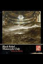 Black Rebel Motorcycle Club: Live In Paris Box Art