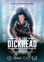 I'm You, Dickhead Box Art