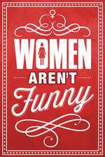 Women Aren't Funny Box Art