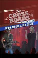 Bob Seger & Jason Aldean - Live On CMT Crossroads Box Art