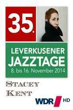 Stacey Kent - Leverkusener Jazztage 2014 Box Art