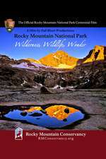 Rocky Mountain National Park: Wilderness, Wildlife, Wonder Box Art