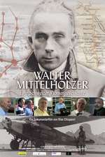 Walter Mittelholzer - Eine Schweizer Pioniergeschichte Box Art