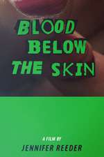 Blood Below the Skin Box Art