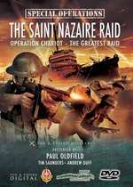 The Saint Nazaire Raid: Operation Chariot - The Greatest Raid Box Art