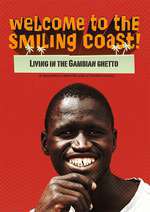 Welcome to the Smiling Coast: Living in the Gambian Ghetto Box Art