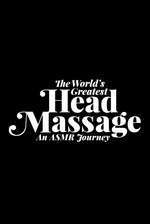 The World's Greatest Head Massage: An ASMR Journey Box Art