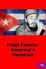 Fidel Castro: America's Nemesis Box Art