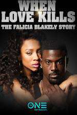 When Love Kills: The Falicia Blakely Story 2017 Box Art