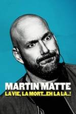 Martin Matte : La vie, la mort... eh la la..! Box Art