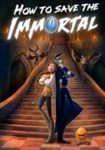 How to Save the Immortal Box Art