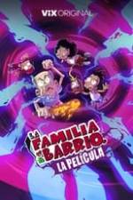 La Familia del Barrio: La Película Box Art