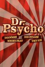 Dr. Psycho – Die Bösen, die Bullen, meine Frau und ich Box Art