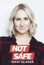 Not Safe with Nikki Glaser Box Art