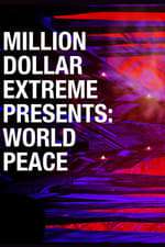 Million Dollar Extreme Presents: World Peace Box Art