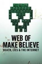 Web of Make Believe: Death, Lies and the Internet Box Art